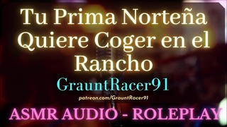Pr1Ma Norteña Quiere Cogerte En El Rancho – Asmr Audio Roleplay