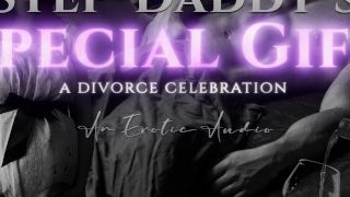 Il regalo speciale del patrigno: un audio erotico tabù per la celebrazione del divorzio sulla differenza di età per le donne